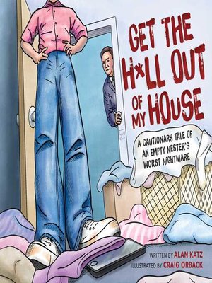 cover image of Get the H*ll Out of My House